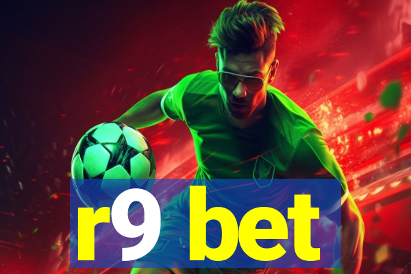 r9 bet